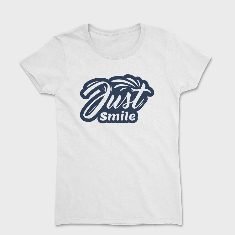 Just Smile, Tricou Femei