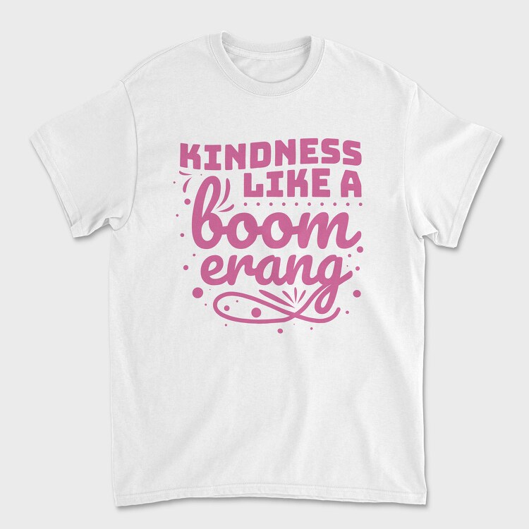 Kindness Like a Boomerang, Tricou Barbati (Unisex)