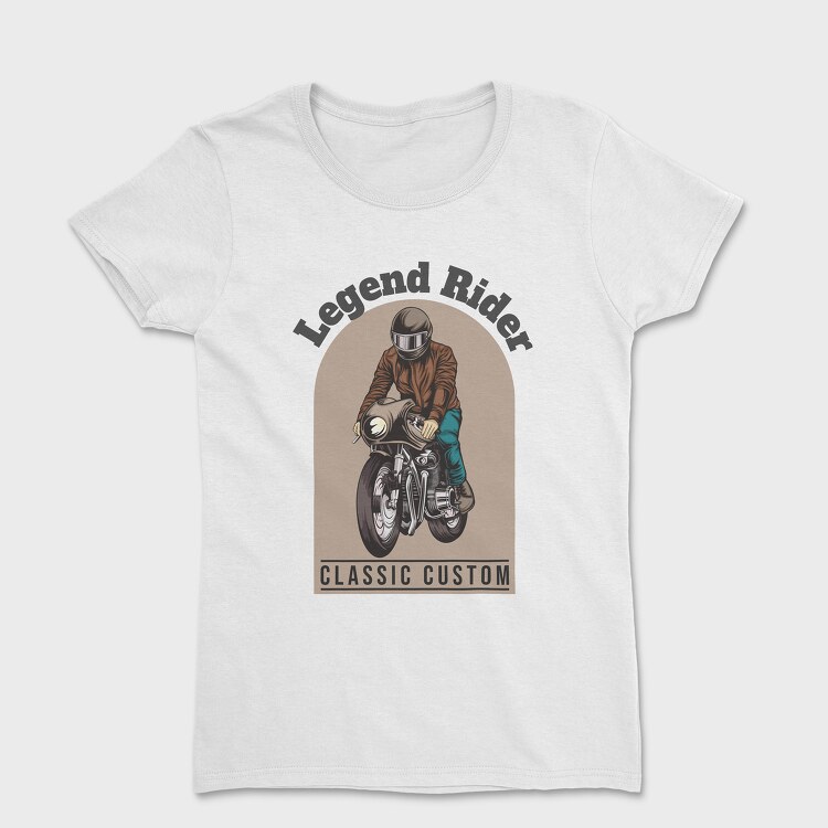 Legend Rider, Tricou Femei