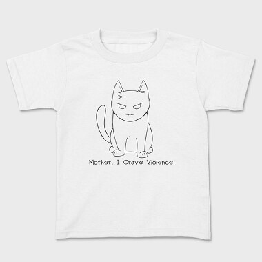 Mother I Crave Violence, Tricou Copii