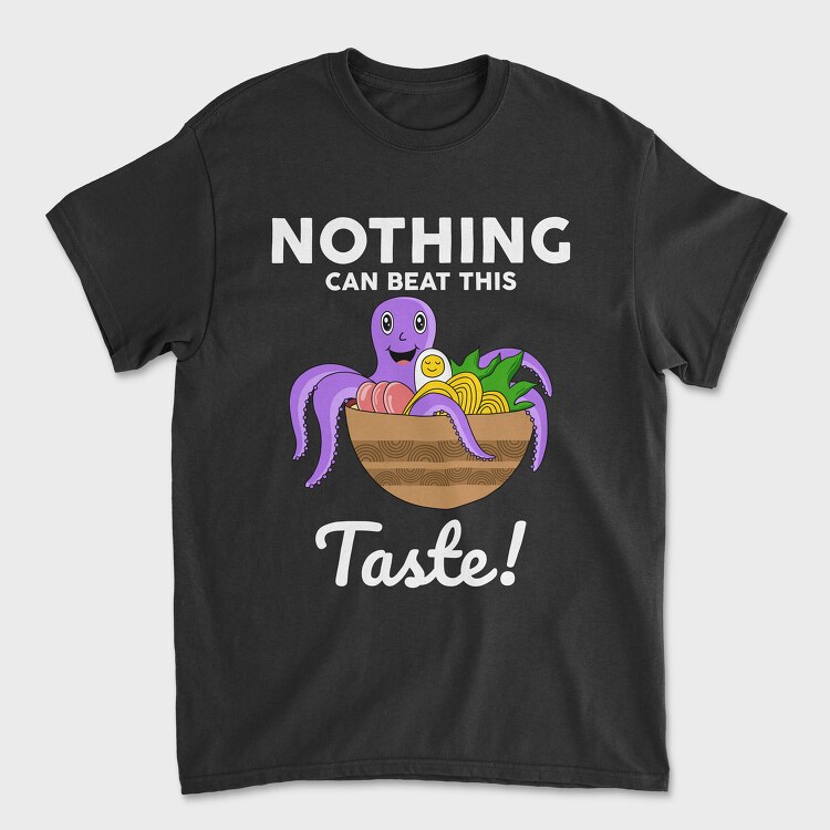 Nothing Can Beat This Taste, Tricou Barbati (Unisex)