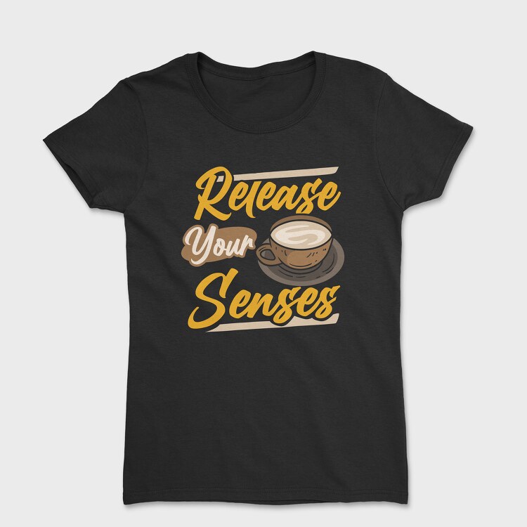 Release Your Senses, Tricou Femei