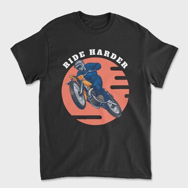 Ride Harder, Tricou Barbati (Unisex)