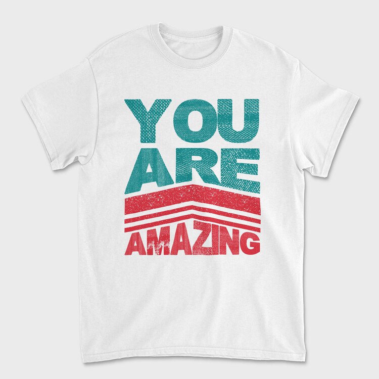 You Are Amazing, Tricou Barbati (Unisex)