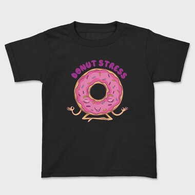 Tricou Copii, Donut Stress