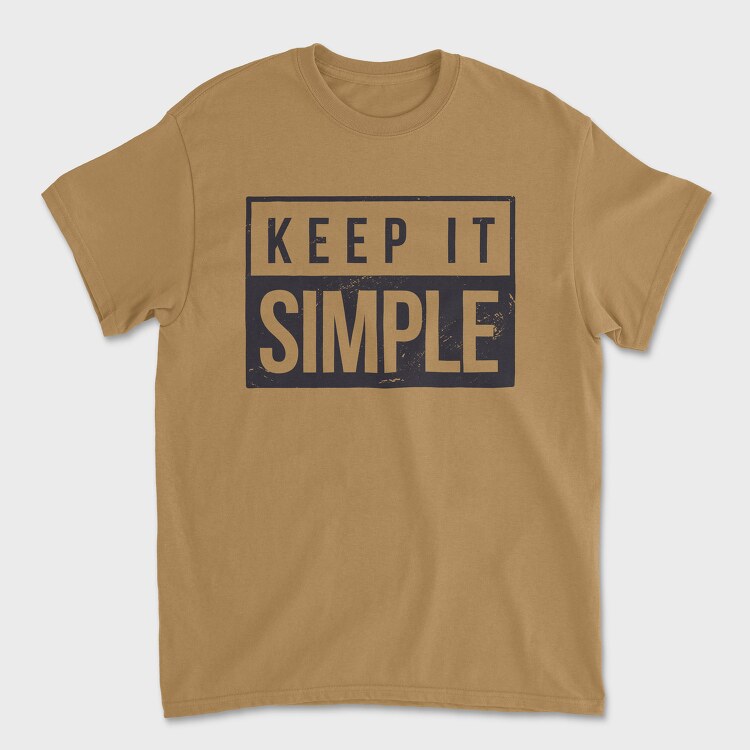 Keep It Simple, Tricou Barbati (Unisex)