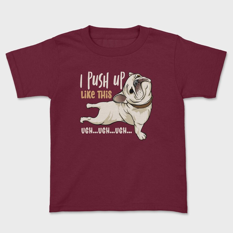 I Push Up Like This, Tricou Copii