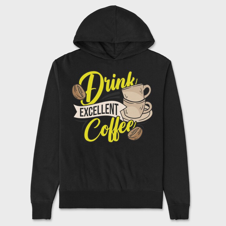 Drink Excellent Coffee, Hanorac Oversize Barbati (Unisex)