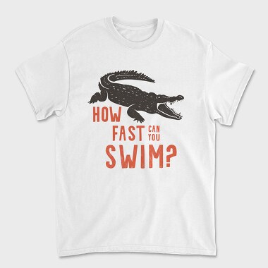 How Fast Can You Swim, Tricou Barbati (Unisex)
