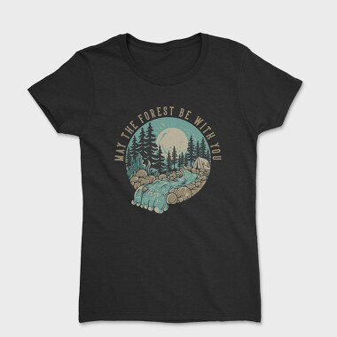 May the Forest Be With You, Tricou Femei