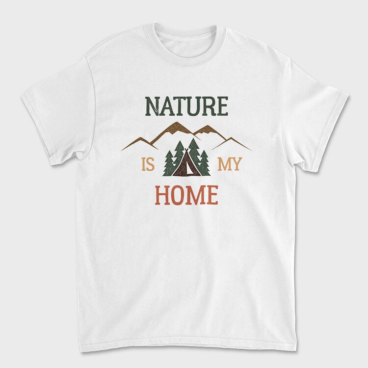 Nature Is My Home, Tricou Barbati (Unisex)