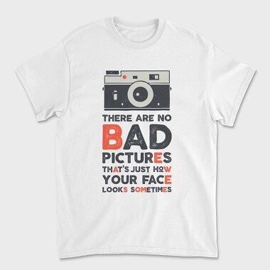 There Are No Bad Pictures, Tricou Barbati (Unisex)