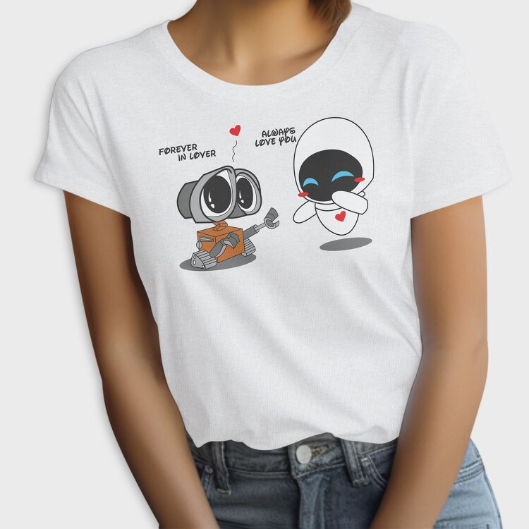 Wall E Love You, Tricou Femei