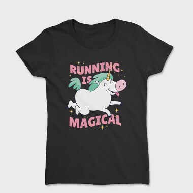 Tricou Femei, Running Is Magical