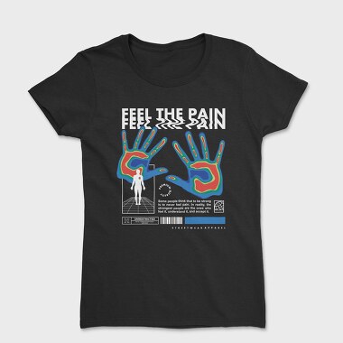 Feel The Pain 2, Tricou Femei