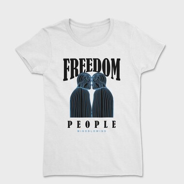 Freedom People 2, Tricou Femei