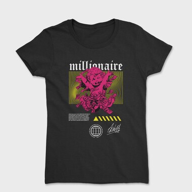 Millionaire 2, Tricou Femei