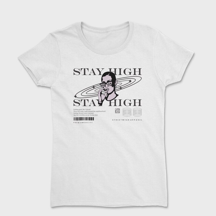 Stay High 1, Tricou Femei