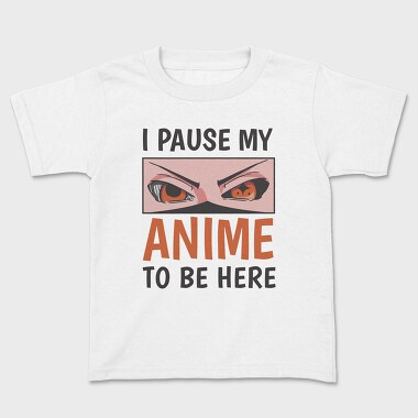 Anime Eyes Pause Here, Tricou Copii