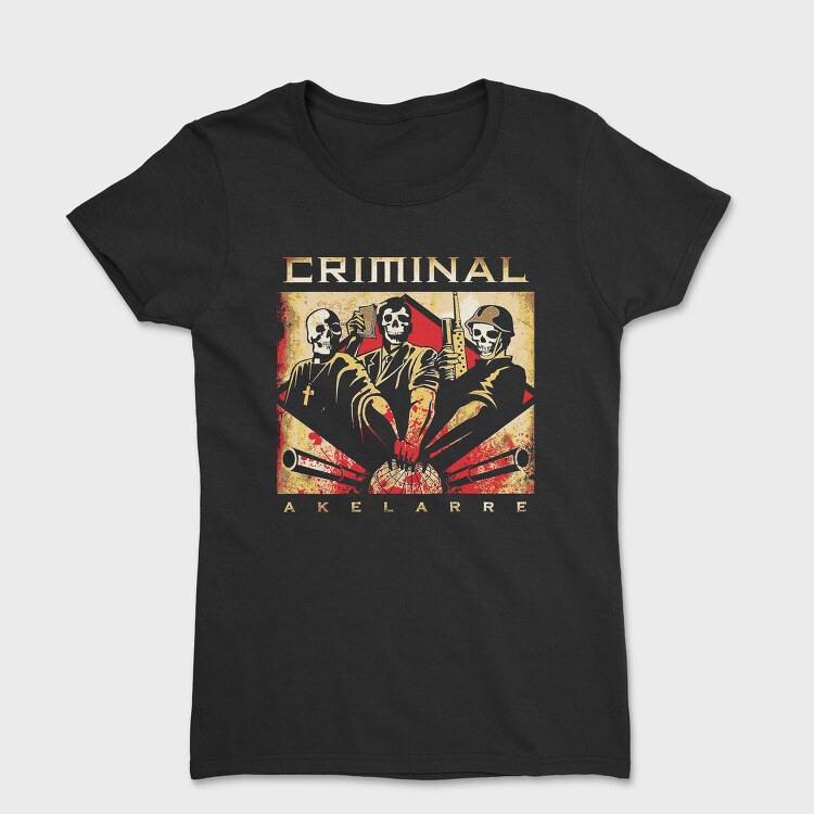 Criminals Of Akelare, Tricou Femei
