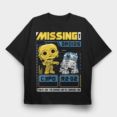 Missing Droids C3Po R2D2, Tricou Oversize Barbati (Unisex)