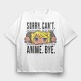 Sorry Cant Anime, Tricou Oversize Barbati (Unisex)