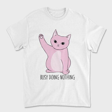 Busy Doing Nothing, Tricou Barbati (Unisex)