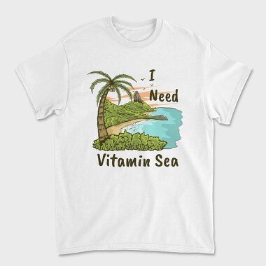 I Need Vitamin Sea 2, Tricou Barbati (Unisex)