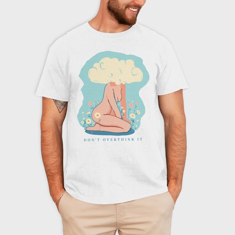 Dont Overthink It, Tricou Barbati (Unisex)