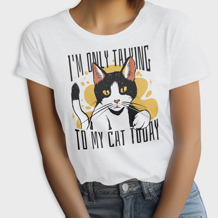 Cat Talk, Tricou Femei