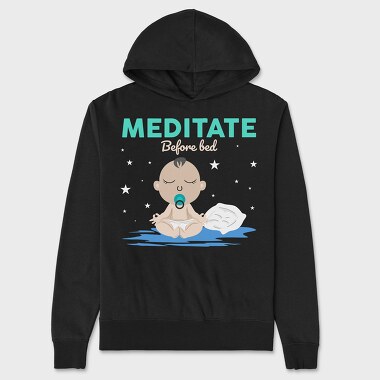 Meditate Before Bed, Hanorac Oversize Barbati (Unisex)