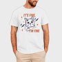 Its Fine I Am Fine, Tricou Barbati (Unisex)
