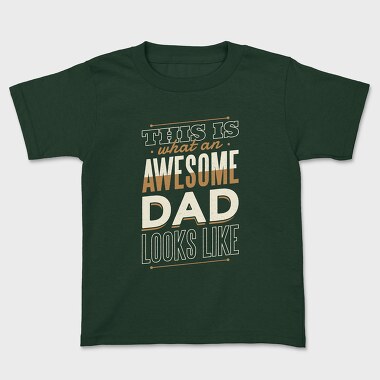 Awesome Dad Father, Tricou Copii