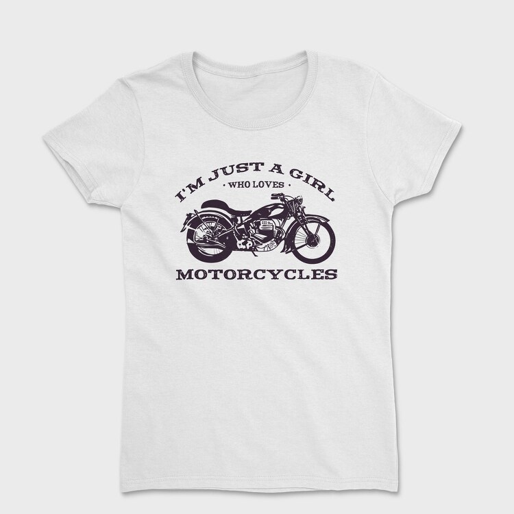 Biker Girl Love Motorcycles, Tricou Femei