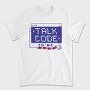 Coding Talk Code To Me Mug, Tricou Barbati (Unisex)