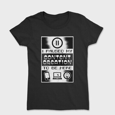 Content Creation Quote, Tricou Femei