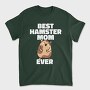 Best Hamster Mom, Tricou Barbati (Unisex)