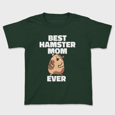 Best Hamster Mom, Tricou Copii