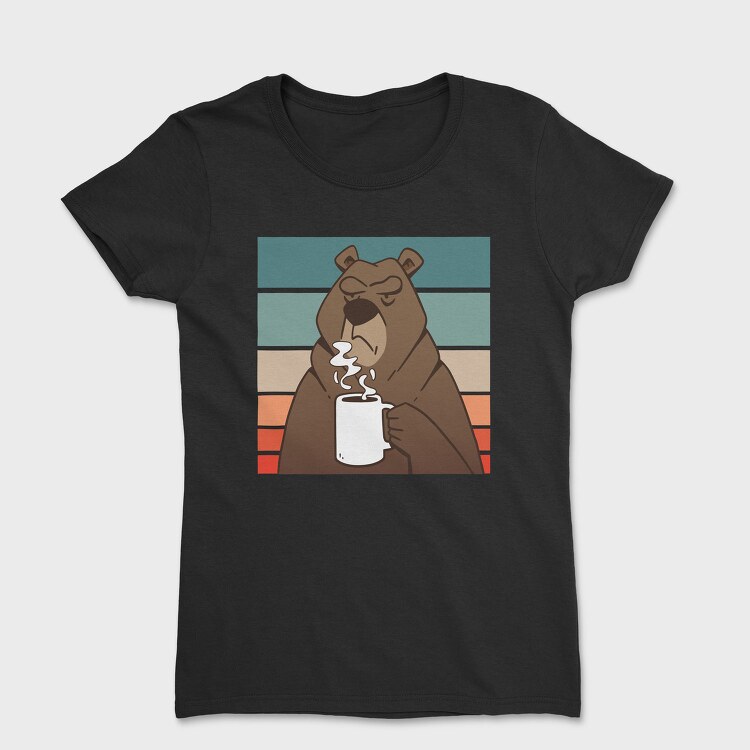Brown Bear With Coffee Grumpy, Tricou Femei