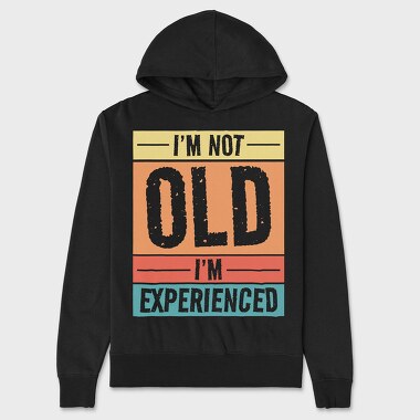 I M Not Old I M Experienced Retro Sunset, Hanorac Oversize Barbati (Unisex)