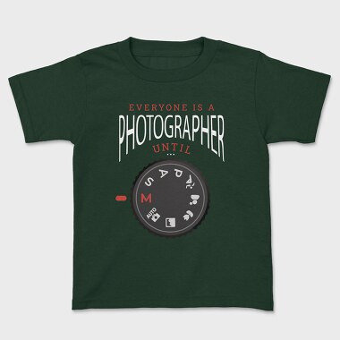 Camera Settings Everyone Is A Photographer Until Manual Mode, Tricou Copii