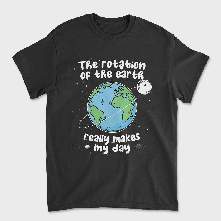 Earth Rotation Humor, Tricou Barbati (Unisex)