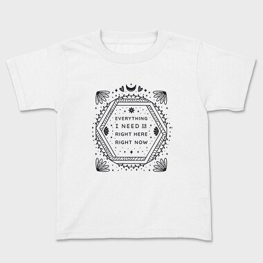 Everything I Need Right Here Right Now, Tricou Copii