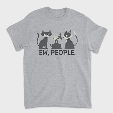 Ew People Cats, Tricou Barbati (Unisex)
