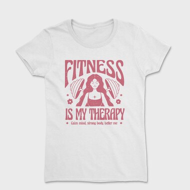 Fitness Is My Therapy Gym, Tricou Femei