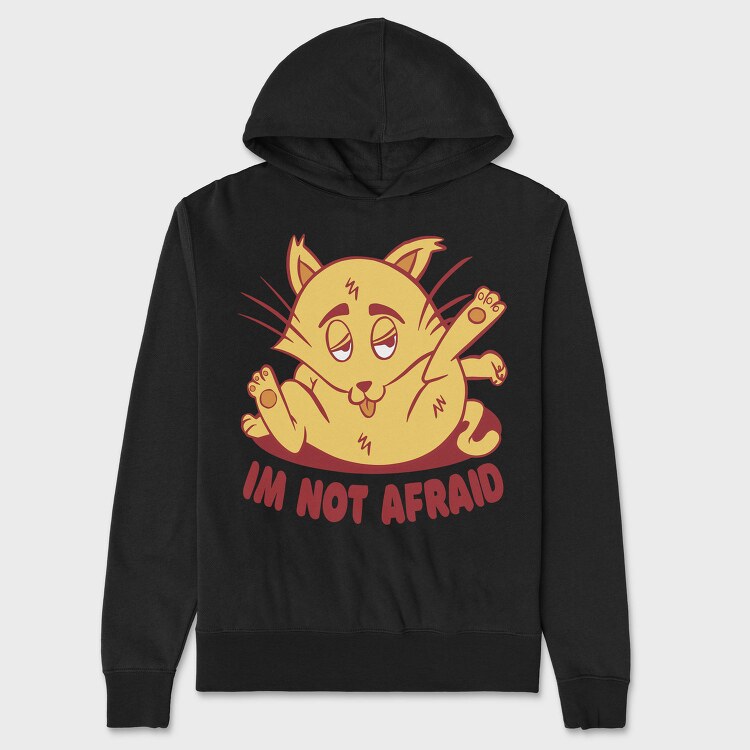 Not Afraid Cat Funny, Hanorac Oversize Barbati (Unisex)
