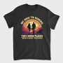 Funny Hiker Quote Hiking, Tricou Barbati (Unisex)