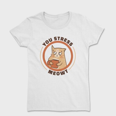 Stressed Cat Coffee Cup Mug, Tricou Femei