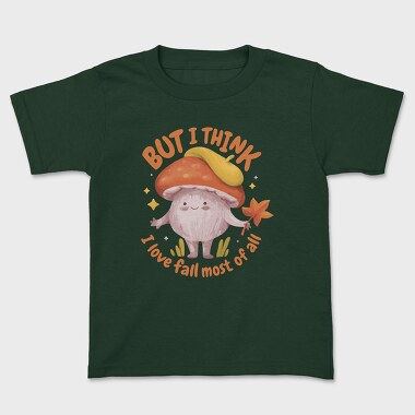 Love Fall Autumn Mushroom Character, Tricou Copii