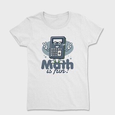 Math Is Fun Calculator Tote, Tricou Femei